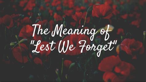 lest we forget meaning in english